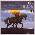 YOU FOLLOW ME