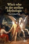 Who's who in der antiken Mythologie