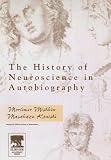 The History of Neuroscience in Autobiography DVD Mishkin/Konishi (History of Neuroscience in Autobiography)