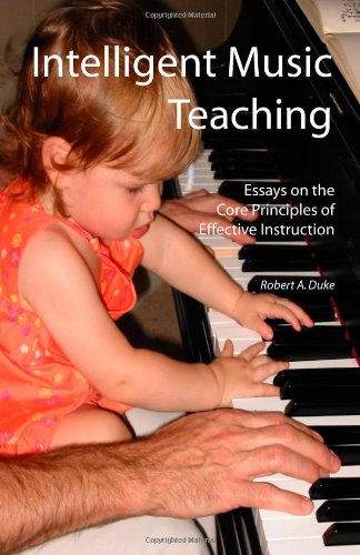 intelligent music teaching essays on the core principles of effective instruction