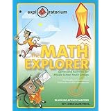 the math explorer games and activities for middle school youth groups exploratorium series