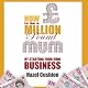 How to Be a Million Pound Mum: By Starting Your Own Business