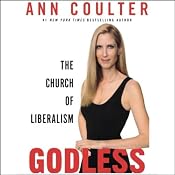 Godless: The Church of Liberalism | [Ann Coulter]