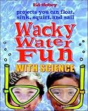 Wack Water Fun with Science