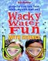 Wack Water Fun with Science