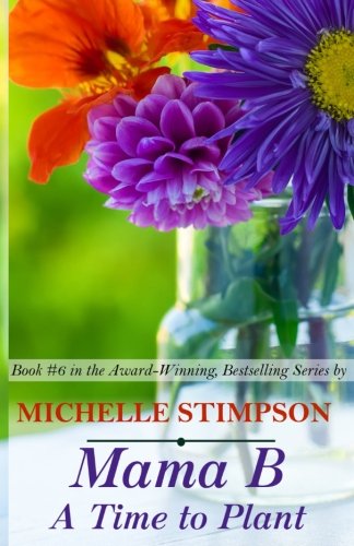 Mama B: A Time to Plant (Volume 6)