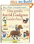Das gro�e Astrid Lindgren Liederbuch:...