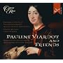 Pauline Viardot and Friends / von Stade � Chernov � Antonacci � Ardant � Harper