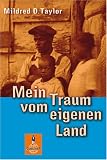Mein Traum vom eigenen Land - Mildred D. Taylor