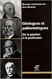 G�ologues et pal�ontologues : de la passion � la profession