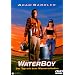 Waterboy - Der Typ mit dem Wasserschaden