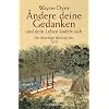 �ndere deine Gedanken - und dein Leben �ndert sich: Die lebendige Weisheit des Tao