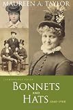 Fashionable Folks: Bonnets and Hats, 1840-1900