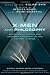 X-Men and Philosophy