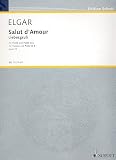 Produkt-Bild: Salut d'amour: Liebesgru&szlig;, E-Dur. op. 12/3. Violine und Klavier. (Edition Schott)