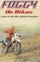 Foggy on Bikes: Learn to Ride Like a World Champion