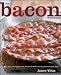 The Bacon Cookbook: More than 150 Recipes from Aroud the World for Everyone's Favorite Food The Bacon Cookbook: More than 150 Recipes from Aroud the World for Everyone's Favorite Food