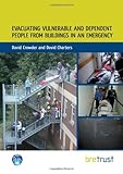 Evacuating vulnerable and dependent people from buildings in an emergency