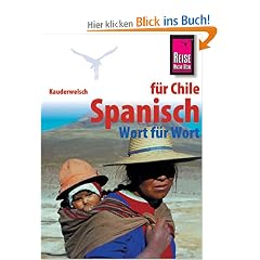 Kauderwelsch, Spanisch f�r Chile Wort f�r Wort