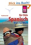 Kauderwelsch, Spanisch f�r Chile Wort f�r Wort