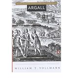 Produkt-Bild: Argall: The True Story of Pocahontas and Captain John Smith [ ARGALL: THE TRUE STORY OF POCAHONTAS AND CAPTAIN JOHN SMITH ] by Vollmann, William T. (Author) Nov-26-2002 [ Paperback ]