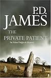 The Private Patient. P.D. James (Adam Dalgliesh Mystery)