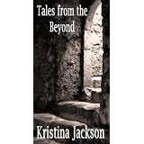 Tales from the Beyondby Kay Darling