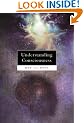 Understanding Consciousness