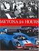 Daytona 24 Hours: The Definitive History of America's Great Endurance Race