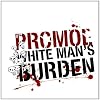White Man'S Burden [Vinyl LP]