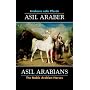 Asil Araber / Asil Arabians 6: Arabiens edle Pferde / The Noble Arabian Horses
