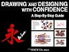 Drawing and Designing with Confidence: A Step-by-Step Guide