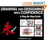 Drawing and Designing with Confidence: A Step-by-step Guide
