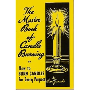 Master Book of Candle Burning by Henri Gamache