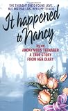 It Happened to Nancy By an Anonymous Teenager A True Story from Her Diary