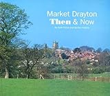 Market Drayton : then & now