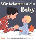 Wir bekommen ein Baby - John Burningham