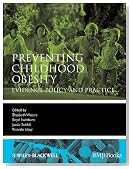 Preventing Childhood Obesity: Evidence Policy and Practice (Evidence-Based Medicine)