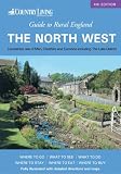 Guide to rural England. The Northwest of England : Cheshire, Isle of Man, Lancashire and Cumbria including the Lake District