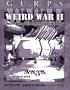 GURPS WWII: Weird War II