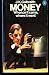 Money, Whence It Came, Where It Went (Paperback)
