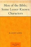 Men of the Bible; Some Lesser-Known Characters