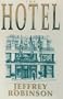 The Hotel: Backstairs at the World's Most Exclusive Hotel