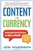 Content is Currency: Developing Powerful Content for Web and Mobile