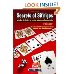 Secrets of Sit'n'gos: winning strategies for single-table poker tournaments