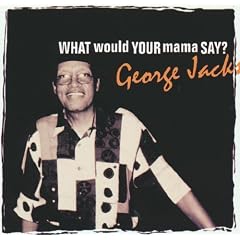 What Would Your Mama Say