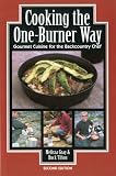 Cooking the One Burner Way: Gourmet Cuisine for the Backcountry Chef, 2nd Edition