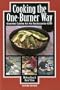 Cooking the One Burner Way, 2nd (Cookbooks)