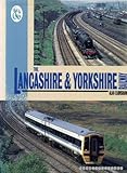The Lancashire & Yorkshire Railway : then & now