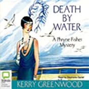 Death By Water: A Phryne Fisher Mystery | Kerry Greenwood